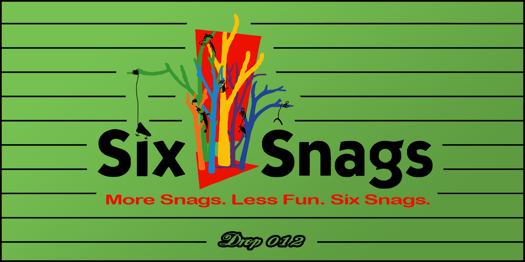 Six Snags